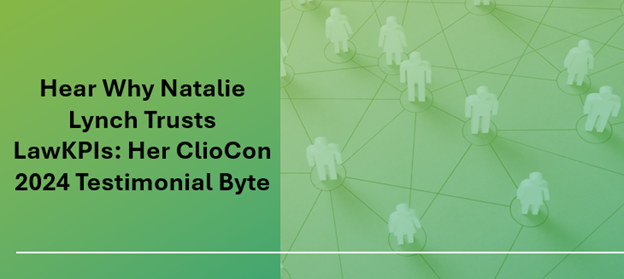Hear-Why-Natalie-Lynch-Trusts-LawKPIs-–-Her-Testimonial-Byte-at-Clio-Con-2024