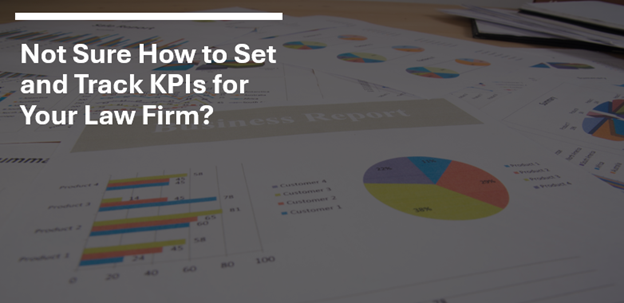Not-Sure-How-to-Set-and-Track-KPIs-for-Your-Law-Firm