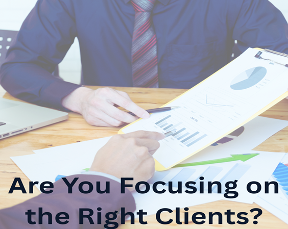 Are-you-focusing-on-the-Right-Clients