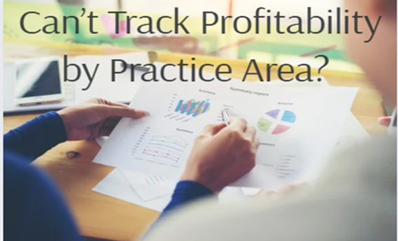 Can Track Profitability by Practice Area
